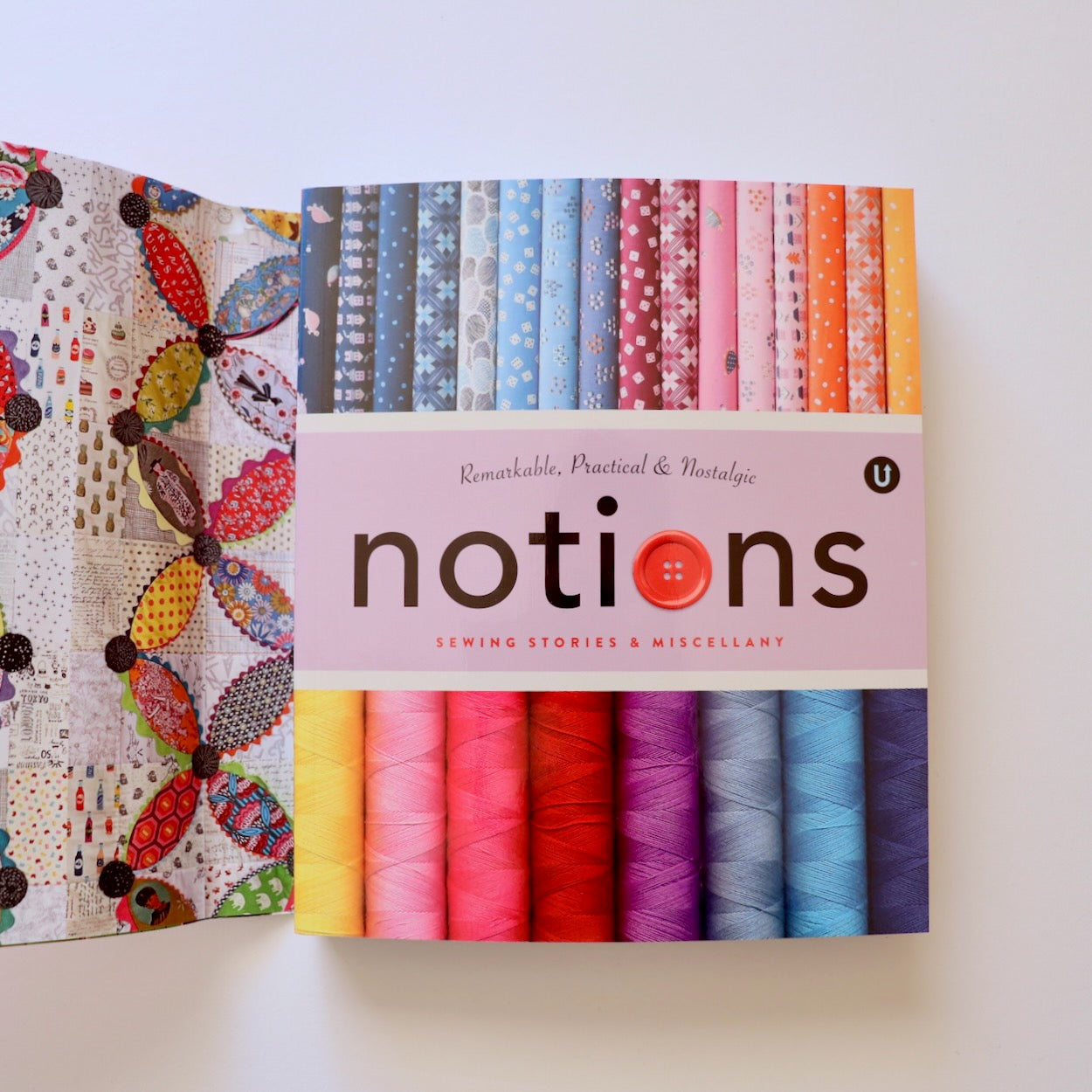 notions the uppercase encyclopedia of inspiration with sewing stories and miscellany